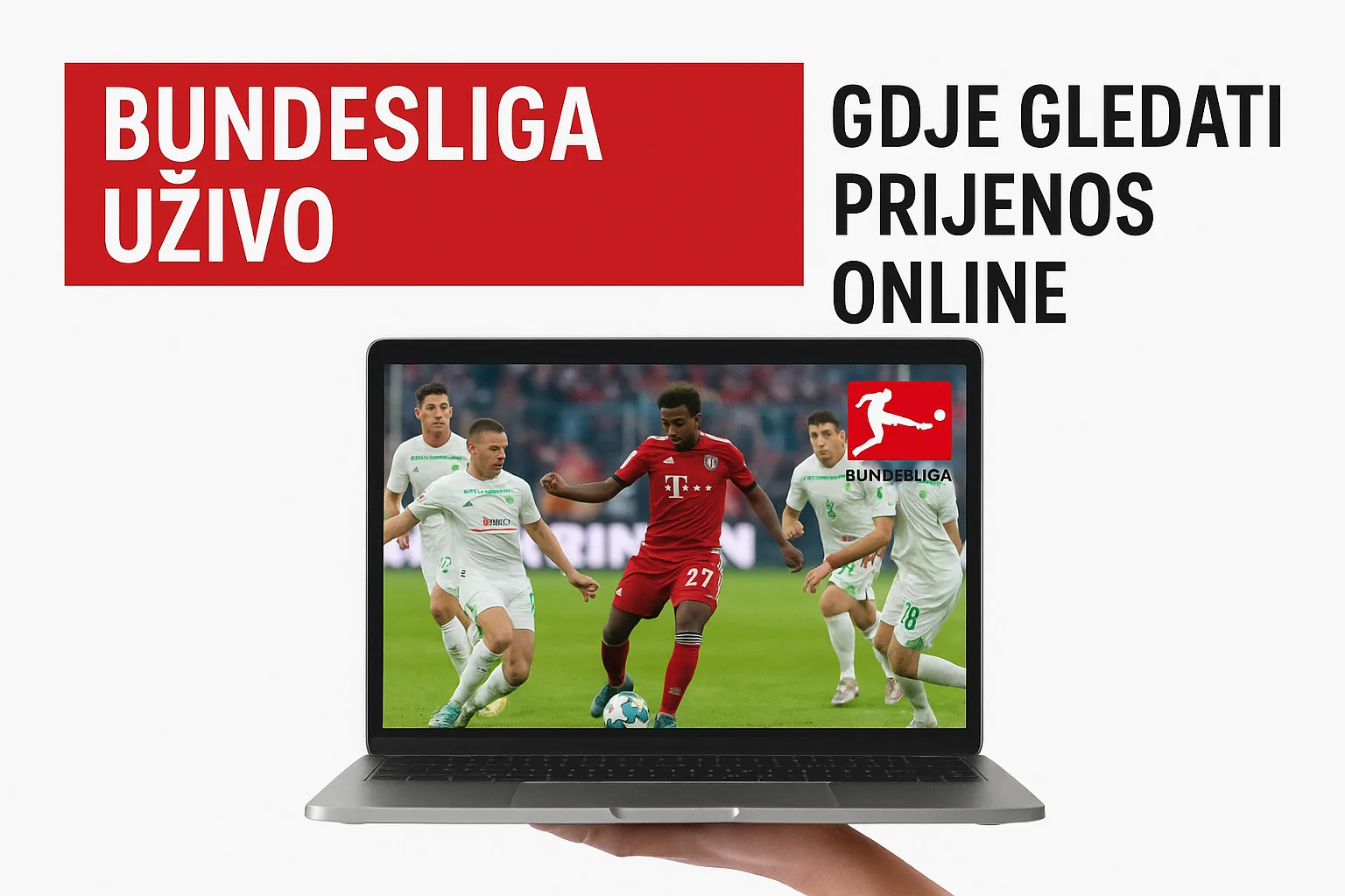 bundesliga uzivo — Bundesliga uživo — gdje gledati prijenos online