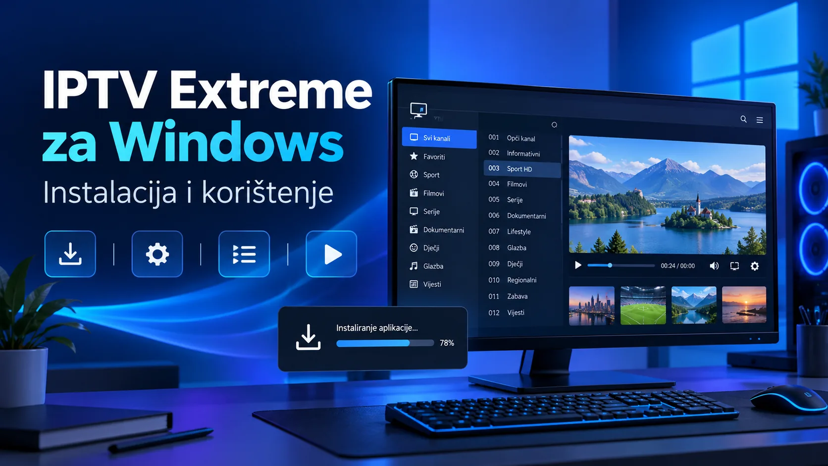 iptv extreme windows — IPTV Extreme za Windows: instalacija i korištenje