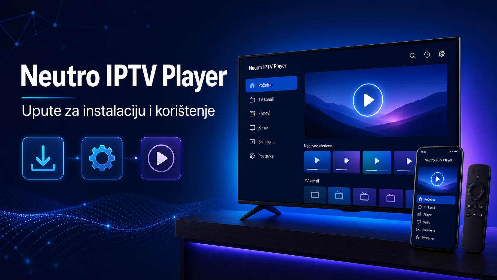 neutro iptv player — Neutro IPTV Player upute za instalaciju i korištenje